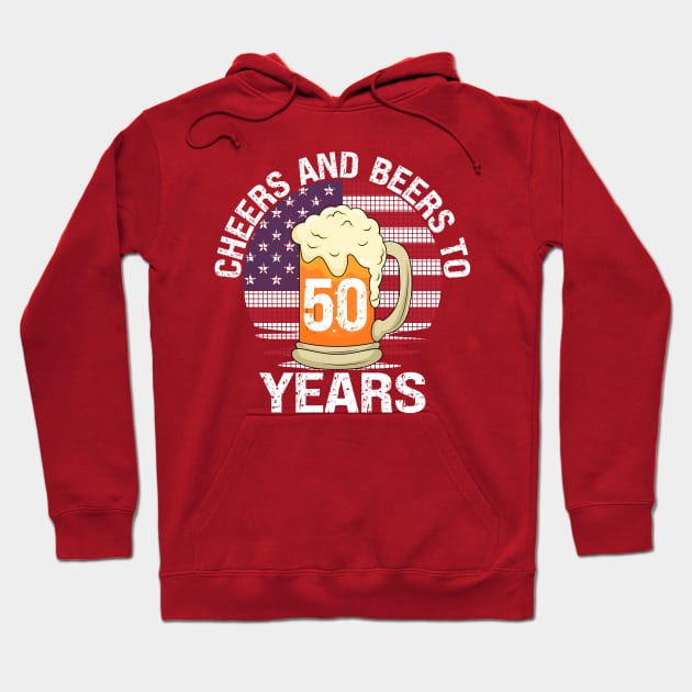 Cheers And Beers 50 Years Happy 50th Birthday Hoodie by Jas-Kei Designs